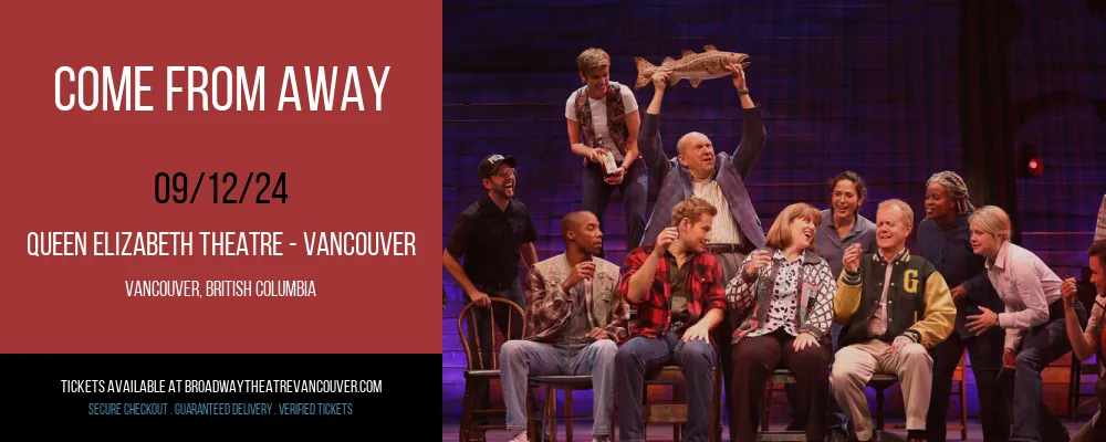 Come From Away at Queen Elizabeth Theatre