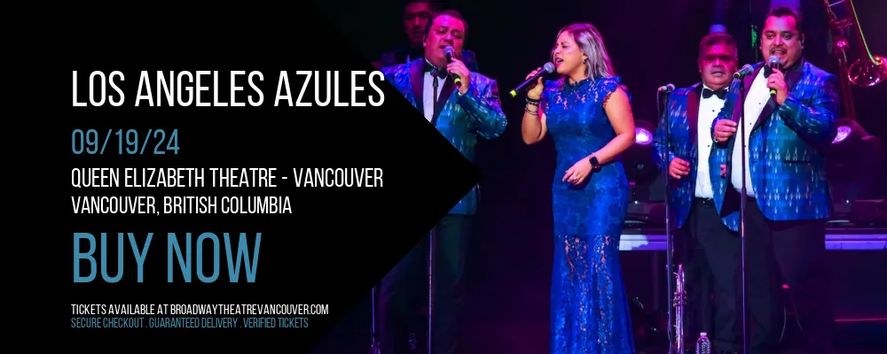 Los Angeles Azules at Queen Elizabeth Theatre