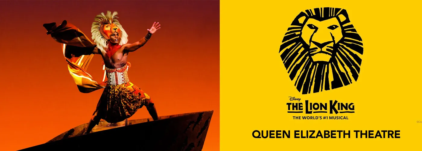 Queen Elizabeth Theatre lion king