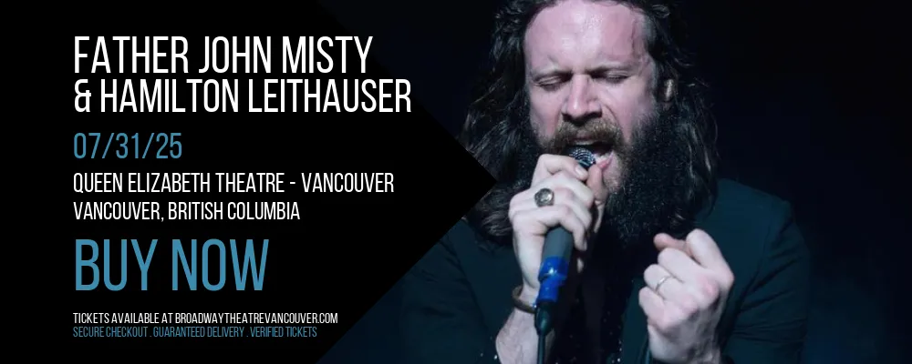 Father John Misty & Hamilton Leithauser at Queen Elizabeth Theatre